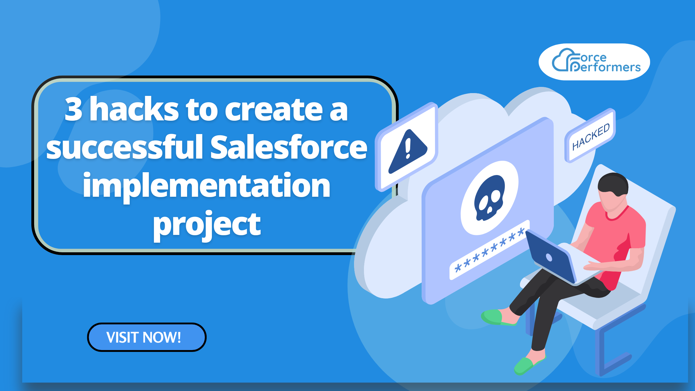 3 hacks to create a successful Salesforce implementation project
